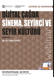 "Dijital Çağda Sinema, Seyirci ve Seyir Kültürü"