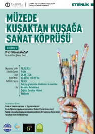 ''Müzede Kuşaktan Kuşağa Sanat Köprüsü''
