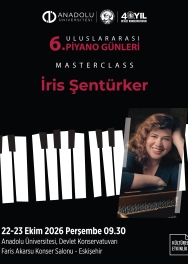 "6. Uluslararası Piyano Günleri" Masterclass İris ŞENTÜRKER 