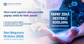  Anadolu Üniversitesi AÖF Yapay Zekâ Destekli Kodlama Programına başvurular başladı